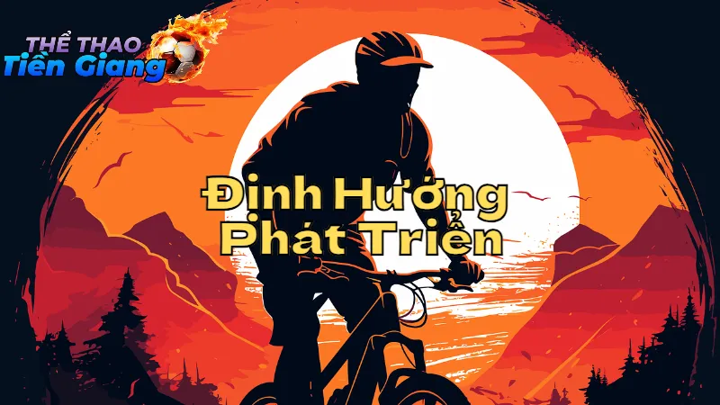 Định Hướng Phát Triển Thể Thao Tại Tiền Giang