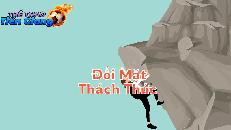 Những Thách Thức Cần Đối Mặt