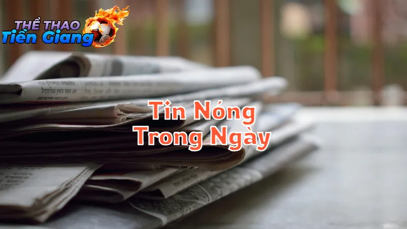 Những Tin Nóng Trong Ngày