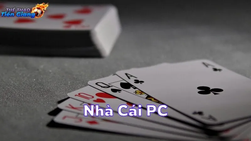 Ưu Điểm Của Nhà Cái PC Được Người Chơi Ưa Thích